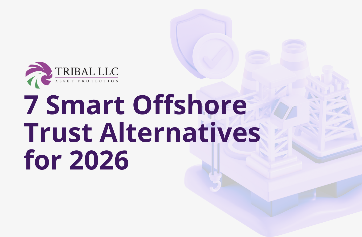 7 Smart Offshore Trust Alternatives for 2026