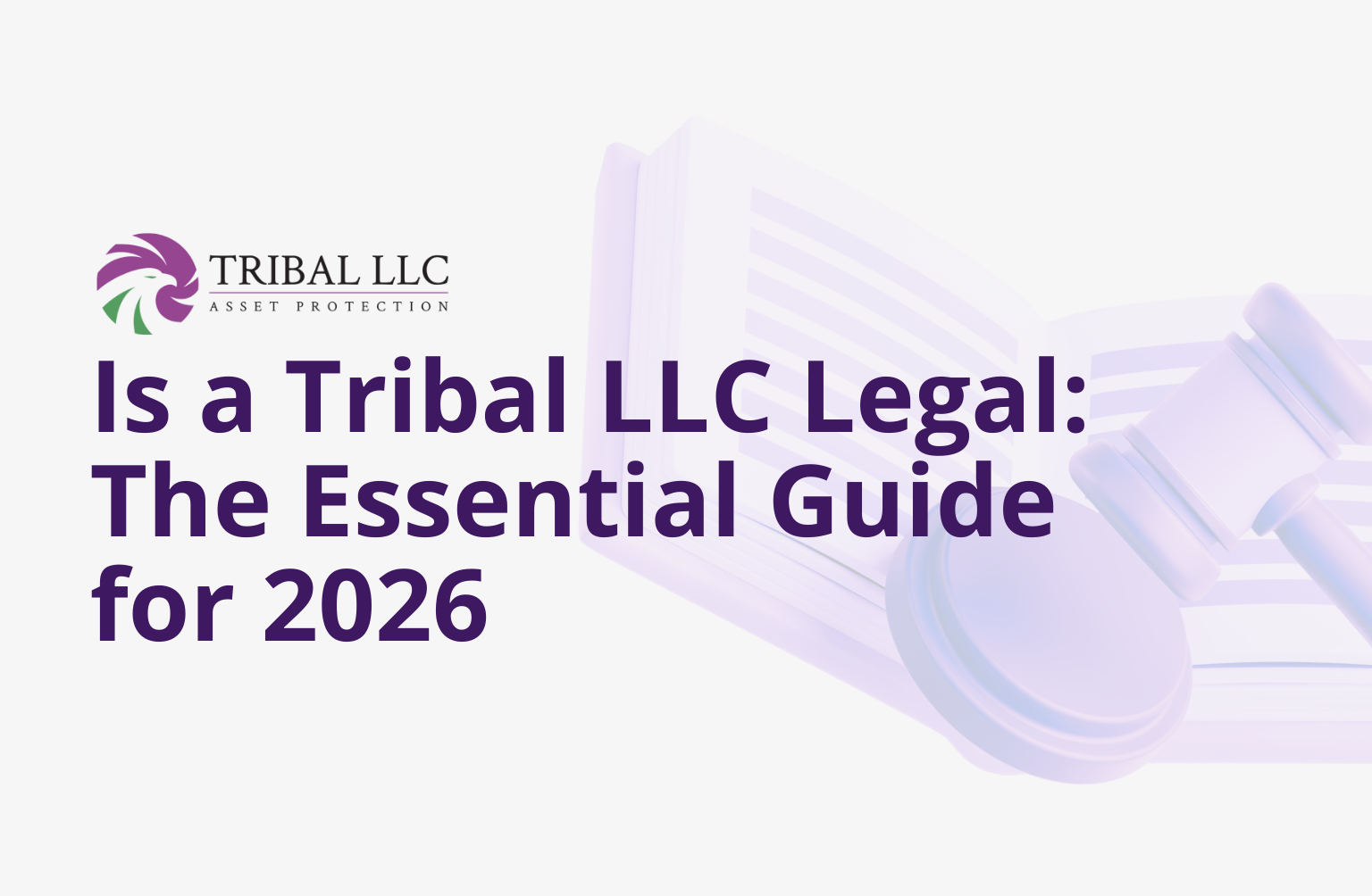 Is-a-Tribal-LLC-Legal_-The-Essential-Guide-for-2026.webp